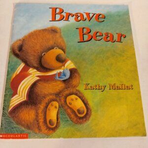 Brave Bear Kathy Mallat Scholastic Paperback First Scholastic Printing 2000
